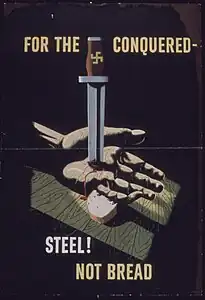 Poster, For the Conquered - Steel! Not Bread, for the Office for Emergency Management, between 1941 and 1945