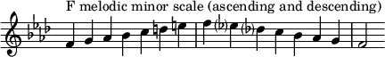  {
\omit Score.TimeSignature \relative c' {
  \key f \minor \time 7/4 f^"F melodic minor scale (ascending and descending)" g aes bes c d e f es? des? c bes aes g f2
} }
