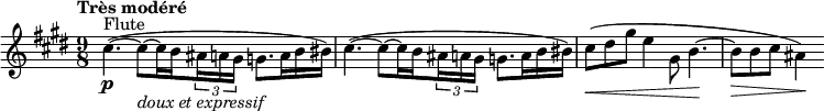  {
#(set-global-staff-size 14)
\relative c' {
  \clef treble \time 9/8 \key e \major
  \set Score.tempoHideNote = ##t \tempo "Très modéré" 4. = 36
   \override Score.SpacingSpanner #'common-shortest-duration = #(ly:make-moment 1 8)
  \set Staff.midiInstrument = "flute"
  \stemDown cis'4.~(^"Flute"\p cis8~_\markup \italic "doux et expressif" cis16 \set stemRightBeamCount = #1 b \times 2/3 { \set stemLeftBeamCount = #1 ais16 a gis } g8. a16 b bis)
  cis4.~( cis8~ cis16 \set stemRightBeamCount = #1 b \times 2/3 { \set stemLeftBeamCount = #1 ais16 a gis } g8. a16 b bis) \override DynamicLineSpanner.staff-padding = #3
  cis8(\< dis gis e4 gis,8 b4.~\! 
  b8\> b cis ais4)\!
}
}
