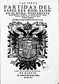 Siete partidas, annotated by Gregorio López de Tovar, Madrid 1611