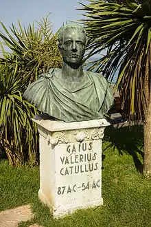 Photograph of a bronze bust of a man. It rests on a stone plinth, on which the words "Gaius Valerius Catullus 87 AC–54 AC" are written.