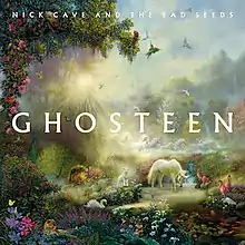 A painting of a wild forest with various animals, including white horses, lions, lambs, leopards, monkeys, swans, flamingos, parrots and butterflies. Sun rays are visible through the trees and a rainbow is visible on the mountainside. Uppercase white text on top reads "Nick Cave and the Bad Seeds"; larger uppercase white text in the centre reads "Ghosteen".