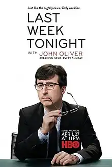 Photo of Oliver wearing a suit and glasses while holding another pair. The large text above him reads "Last Week Tonight with John Oliver" and "Like the nightly news. Only weeklier."