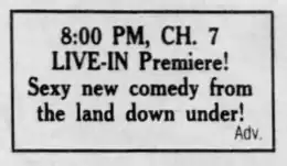 A text-only newspaper advertisement for the show with the words "LIVE-IN Premiere! Sexy new comedy from the land down under!"