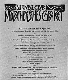 Der Neue Club was an Expressionist club founded in the Hackesche Höfe courtyards, Berlin by Kurt Hiller and Jakob van Hoddis.