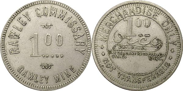 Token coin with the value of $1.00, issued by the Rawley Mine Commissary in Bonanza, Colorado