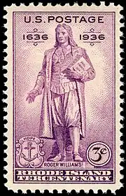 Image 13In 1936, on the 300th anniversary of the settlement of Rhode Island in 1636, the U.S. Post Office issued a commemorative stamp, depicting Roger Williams (from Rhode Island)