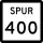 State Highway Spur 400 marker