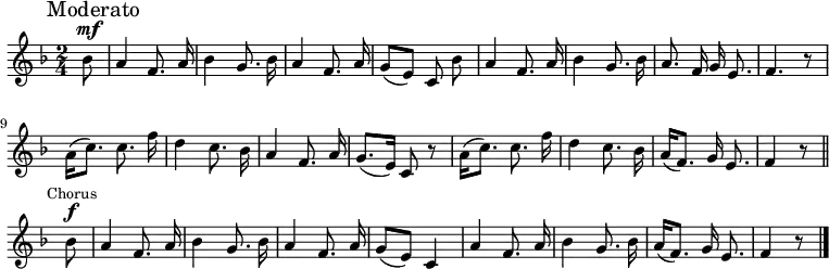 
  \relative c'' {
    \language "english"
    \key f \major
    \time 2/4
    \autoBeamOff
    \partial 8
    \mark "Moderato"
    bf8^\mf |
    a4 f8. a16 |
    bf4 g8. bf16 |
    a4 f8. a16 |
    g8[( e)] c bf' |
    a4 f8. a16 |
    bf4 g8. bf16 |
    a8. f16 g e8. |
    f4. r8 |
    a16([ c8.]) c8. f16 |
    d4 c8. bf16 |
    a4 f8. a16 |
    g8.[( e16)] c8 r8 |
    a'16[( c8.)] c8. f16 |
    d4 c8. bf16 |
    a16[( f8.)] g16 e8. |
    f4 r8 \bar "||" \mark \markup { \small "Chorus" } bf8^\f |
    a4 f8. a16 |
    bf4 g8. bf16 |
    a4 f8. a16 |
    g8[( e)] c4 |
    a'4 f8. a16 |
    bf4 g8. bf16 |
    a16[( f8.)] g16 e8.
    f4 r8 \bar "|."
  }
