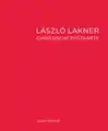 Cover of the 80 pages art catalog "László Lakner Chinese Postcard". It shows works of the artist inspired by Asian culture. June 2018